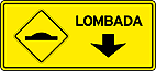 Lombada — Sinalização Auxiliar de Advertência
