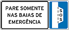 Baias de Emergencia — placa de obras e outras placas