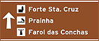 Atrativos (forte, praia, farol) — Placa Indicativa de Sentido