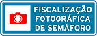 Fiscalização de semáforo — Fiscalização Eletrônica (Radar)