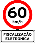 Fiscalização Eletrônica (Radar) — placa de obras e outras placas