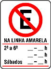 Proibido estacionar na linha amarela — Sinalização Auxiliar de Regulamentação