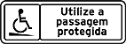 Utilize a passagem protegida — Placas Educativas