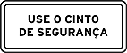 Use o cinto de segurança — Placas Educativas
