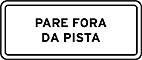 Pare fora da pista — Placas Educativas