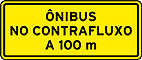 Sinalização Especial — Faixas Exclusivas de Ônibus — placa de advertência