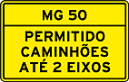 Permitido caminhões até 2 eixos — Sinalização Especial — Usuários da Via